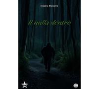 Il nulla dentro - Mazzullo Claudia
