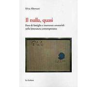 Il nulla, quasi