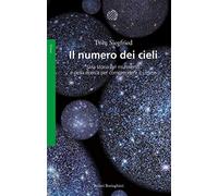 Il numero dei cieli. Una storia del multiverso e della ricerca per comprendere il cosmo