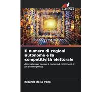 Il numero di regioni autonome e la competitività elettorale: Alternativa per contare il numero di componenti di un sistema politico