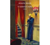 Il numero è nulla - Monda Antonio