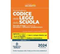 Il nuovissimo codice delle leggi della scuola. Raccolta di leggi in materia di istruzione e normativa complementare 2024