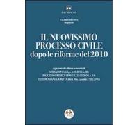 Il nuovissimo processo civile dopo le riforme del 2010