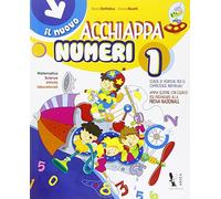 Il nuovo acchiappanumeri. Per la Scuola elementare (Vol. 1)