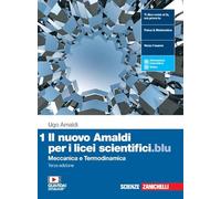 Il nuovo Amaldi per il Liceo scientifico.blu 1 – Meccanica e termodinamica (Vol. 1) – Con e-book