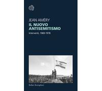Il nuovo antisemitismo. Interventi, 1969-1978 - 2025 - Bollati Bo