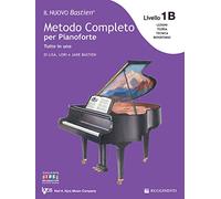 Il nuovo Bastien. Metodo completo per pianoforte. Tutto in uno. Livello 1B: lettura completa su due righi. Con app