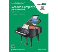 Il nuovo Bastien. Metodo completo per pianoforte. Tutto in uno. Livello 3A