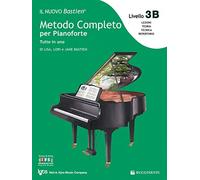 Il nuovo Bastien. Metodo completo per pianoforte. Tutto in uno. Livello 3B