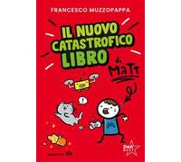 Il nuovo catastrofico libro di Matt
