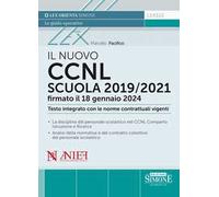 Il nuovo CCNL Scuola 2019/2021 firmato il 18 gennaio 2024. Testo integrato con le norme contrattuali vigenti