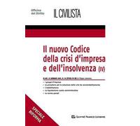 Il nuovo codice della crisi d'impresa e dell'insolvenza. Vol. 4