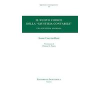 Il nuovo codice della «giustizia contabile». Una giustizia anomala