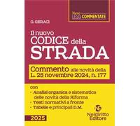 Il nuovo Codice della Strada. Commento alle novità introdotte dalla Riforma 2024. Nuova ediz.
