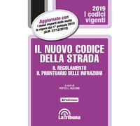 Il nuovo codice della strada. Il regolamento. Il prontuario delle infrazioni