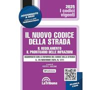 IL NUOVO CODICE DELLA STRADA. IL REGOLAMENTO. IL PRONTUARIO DELLE INFRAZIONI -
