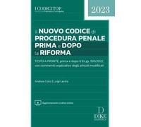 Il nuovo codice di procedura penale prima e dopo la riforma. Con aggiornamento online