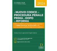 Il nuovo codice di procedura penale prima e dopo la riforma. Con aggiornamento online