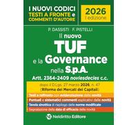 Il nuovo codice TUF e la Governance nella S.p.A. 2026 con testi a fronte e commenti d'autore