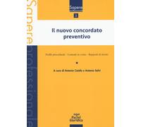 Il nuovo concordato preventivo. Profili procedurali. Contratti in corso. Rapport