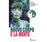 Il nuovo corpo e la mente