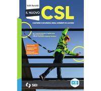 Il Nuovo CSL. Corso di gestione del cantiere e sicurezza. Per le Scuole superiori. Con e-book. Con espansione online