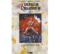 Il nuovo Cultura e religione. Per il triennio delle Scuole superiori (Vol. 2)