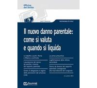 Il nuovo danno parentale: come si valuta e quando si liquida