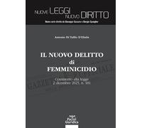 Il nuovo delitto di femminicidio. Commento alla legge 2 dicembre