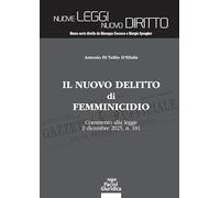 Il nuovo delitto di femminicidio. Commento alla legge 2 dicembre 2025, n. 181