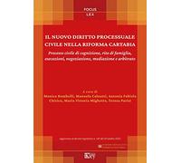 Il nuovo diritto processuale civile nella riforma Cartabia. Processo civil...