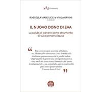 Il nuovo dono di Eva. La salute di genere come strumento di cura personalizzata