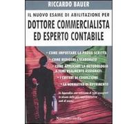 Il nuovo esame di abilitazione per dottore commercialista ed esperto contabile