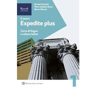 Il nuovo expedite plus. Per le Scuole superiori. Con e-book. Con espansione online. Esercizi-Repertori lessicali (Vol. 1)