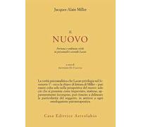 Il nuovo. Fortuna e ordinata virtù in psicoanalisi secondo Lacan