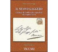 Il nuovo Gaggero. Catalogo dei bolli tondo-riquadrati del Regno d'Italia