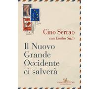 Il nuovo grande occidente ci salverà
