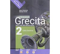 Il nuovo grecità. Storia e testi della letteratura greca. Per le Scuole superiori. Con e-book. Con espansione online (Vol. 2)