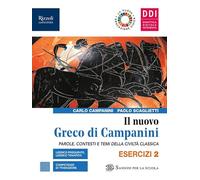Il nuovo Greco di Campanini. Esercizi. Con Laboratorio traduzioni. Per le Scuole superiori. Con e-book. Con espansione online (Vol. 2)