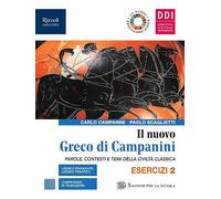 Il nuovo Greco di Campanini. Esercizi. Con Laboratorio traduzioni. Per le Scuole superiori. Con e-book. Con espansione online (Vol. 2)