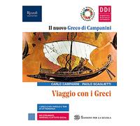 Il nuovo Greco di Campanini. Viaggio con i greci. Per le Scuole superiori. Con e-book. Con espansione online (Vol. 1)