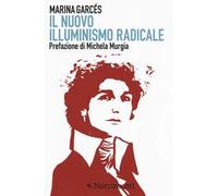 Il nuovo illuminismo radicale