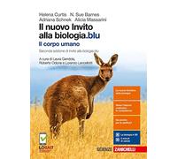 Il nuovo invito alla biologia.blu. Il corpo umano. Per le Scuole superiori. Con Contenuto digitale (fornito elettronicamente)