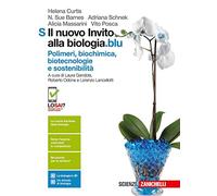 Il nuovo invito alla biologia.blu. Polimeri, biochimica, biotecnologie e sostenibilità. Per le Scuole superiori. Con Contenuto digitale (fornito elettronicamente)