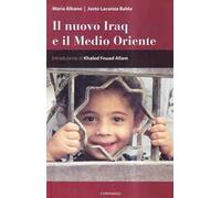 Il nuovo Iraq e il Medio Oriente