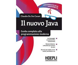 Il nuovo Java. Guida completa alla programmazione moderna - De Sio Cesari ...