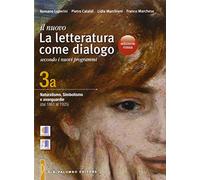 Il nuovo. La letteratura come dialogo. Ediz. rossa. Per le Scuole superiori. Con e-book. Con espansione online. Dal 1861 ai giorni nostri-Leopardi (Vol. 3)