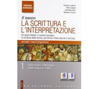 Il nuovo. La scrittura e l'interpretazione. Ediz. arancione. Per le Scuole superiori. Con espansione online. Autori italiani, canone europeo, scritura delle donne. La scrittura (Vol. 1)