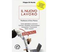 Il nuovo lavoro. Guida facile. La riforma Fornero spiegata a mia nipote