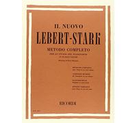 Il Nuovo Lebert Stark | Metodo Completo per Pianoforte | Tecnica, Esercizi e Teoria Musicale | Spartiti Classici per Principianti e Intermedi | Manuale Didattico per Studenti e Insegnanti |Piano Solo